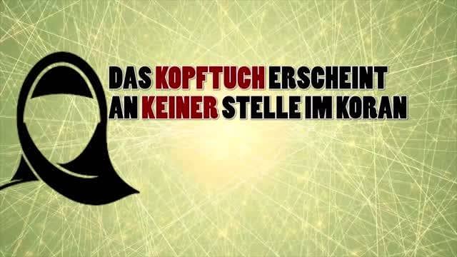Das Kopftuch Erscheint An Keiner Stelle Im Koran. Im 31. Vers Der Sure An-Nur Wird Nicht Von Einem Kopftuch Gesprochen.