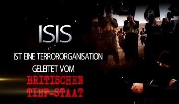ISIS ist eine Terrororganisation geleitet vom Britischen Tiefstaat
