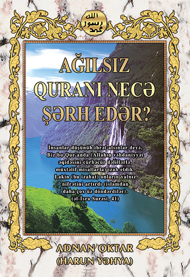 Ağılsız Quranı Necə Şərh Edər?