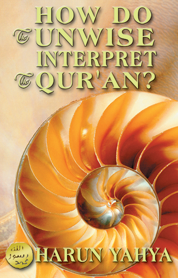 How Do the Unwise Interpret the Qur'an