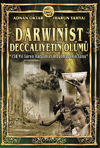 Darwinist Deccaliyetin Ölümü ''150 Yıl Süren Darwi