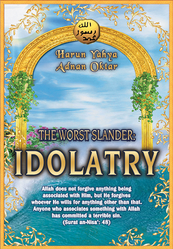 The Worst Slander: Idolatry
