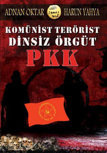 Komünist Terörist Dinsiz Örgüt PKK