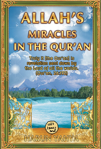 Allah's Miracles in the Qur'an Vol.1