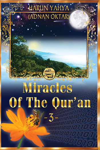 Miracles of the Qur'an Vol.3