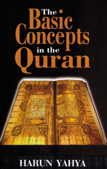 The Basic Concepts in the Qur’an