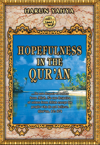 Hopefulness in the Qur’an