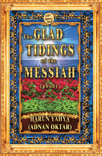 The Glad Tidings of the Messiah