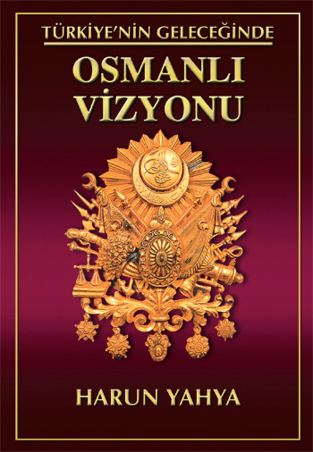 Türkiye'nin Geleceğinde Osmanlı Vizyonu
