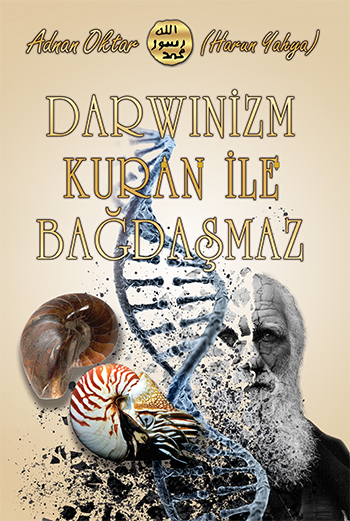 Darwinizm Kuran ile Bağdaşmaz