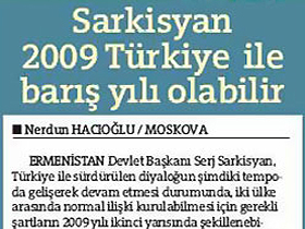 Sarkisyan: 2009 Türkiye ile barış yılı olabilir