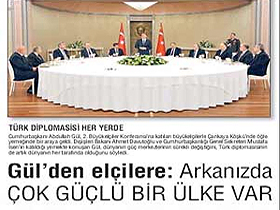 The president Gül: there is a very powerful country behind you