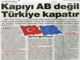New York Times: “Kapıyı AB değil Türkiye kapatır”