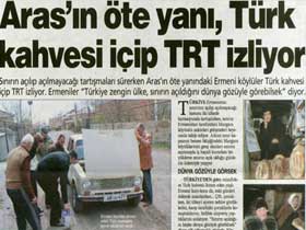 Aras'ın öte yanı, Türk kahvesi içip TRT izliyor