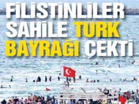 Filistinliler sahile Türkiye bayrağı çekti