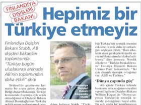 Finlandiya Dışişleri Bakanı Stubb: Hepimiz bir Türkiye etmeyiz