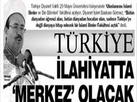 Türkiye, ilahiyatta ''merkez'' olacak