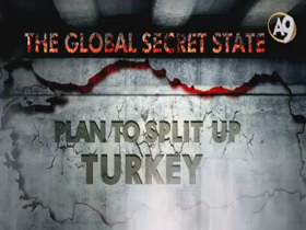 The global secret state plan to split up Turkey