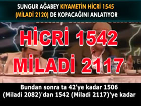 Bediüzzaman Hazretleri'nin 12 mutlak vekilinden Sungur Ağabey Kıyametin Hicri 1545 yani Miladi 2120 tarihinde kopacağını anlatıyor