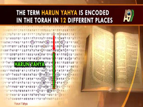 The names 'Adnan Oktar' and 'Harun Yahya' that appear encoded in the Torah indicate the books of Harun Yahya