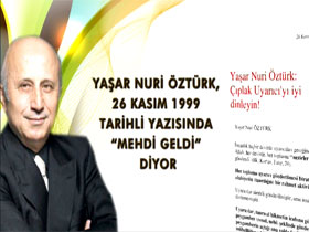 Yaşar Nuri Öztürk, 26 Kasım 1999 tarihli yazısında “Mehdi geldi” diyor 