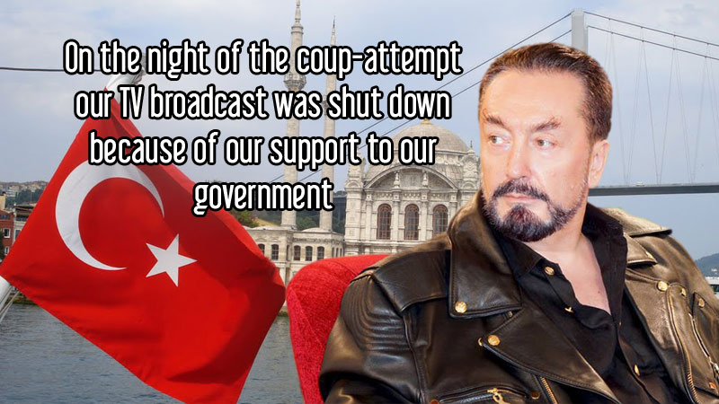 On the night of the coup-attempt our TV broadcast was shut down because of our support to our government	  