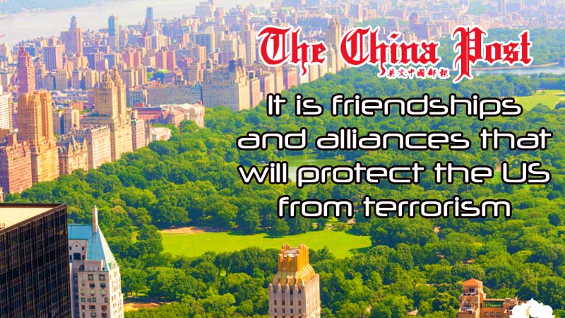 It is friendships and alliances that will protect the US from terrorism