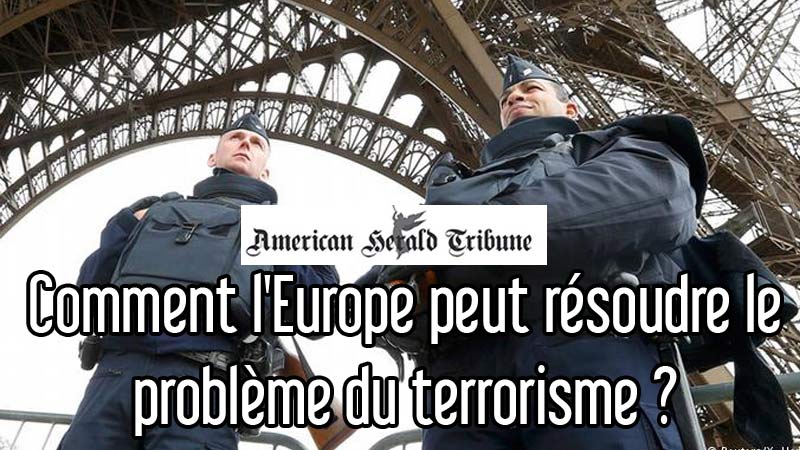 Comment l'Europe peut résoudre le problème du terrorisme ?