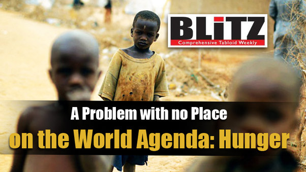 A Problem with no Place on the World Agenda: Hunger