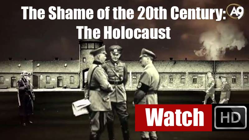 The Shame of the 20th Century: The Holocaust