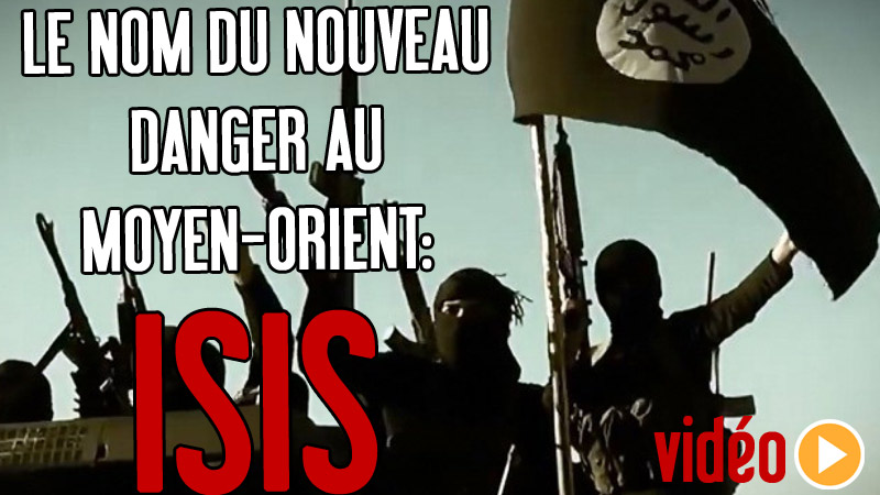 LE NOM DU NOUVEAU DANGER AU MOYEN-ORIENT: ISIS