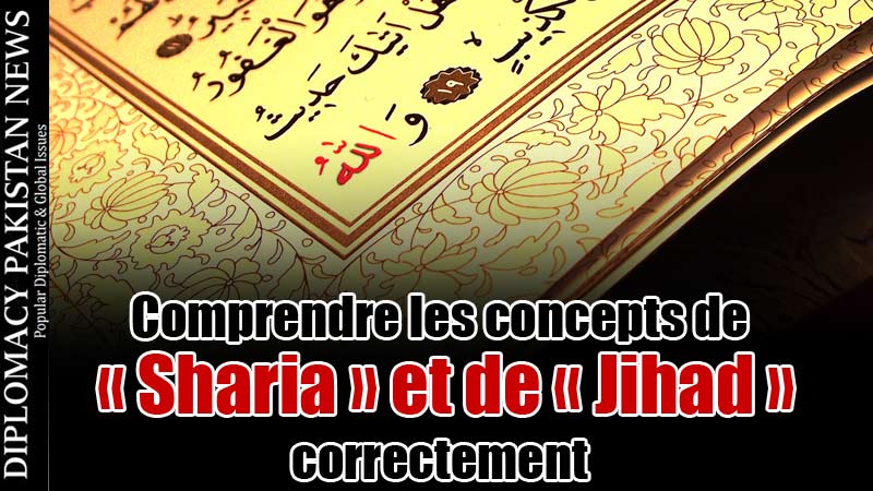 Comprendre les concepts de « Sharia » et de « Jihad » correctement