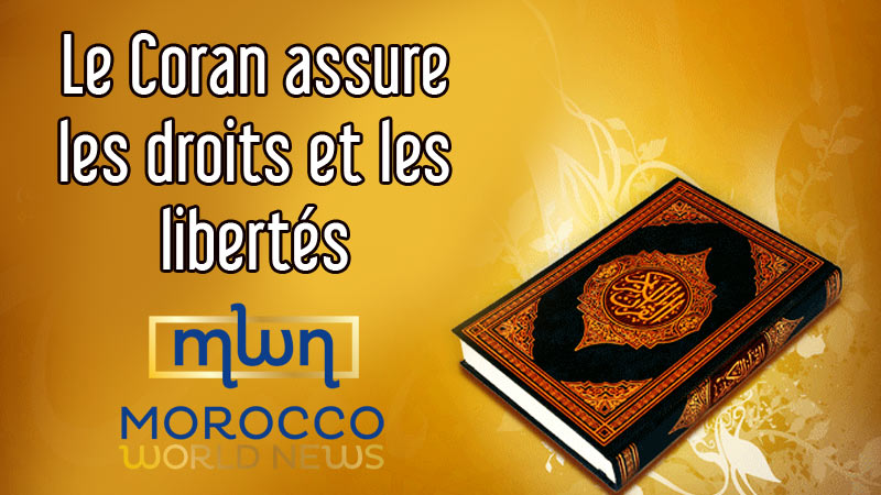 Le Coran assure les droits et les libertés