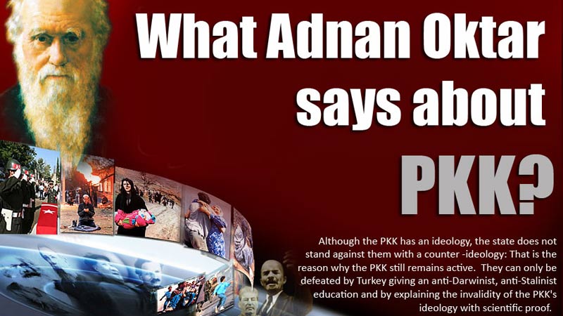 What Adnan Oktar says about PKK?