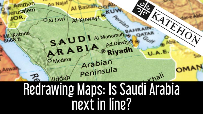 Redrawing Maps: Is Saudi Arabia next in line?