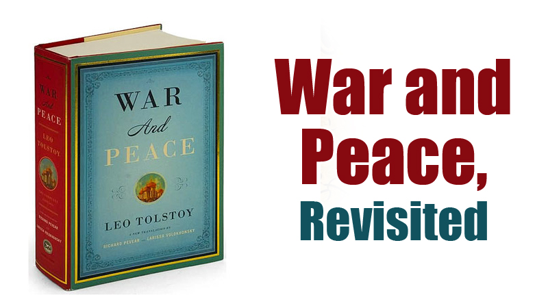 War and Peace, Revisited