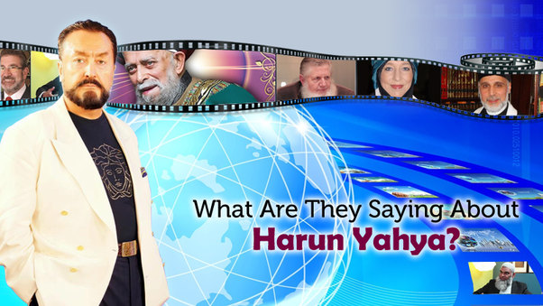 What Are They Saying About Harun Yahya?
