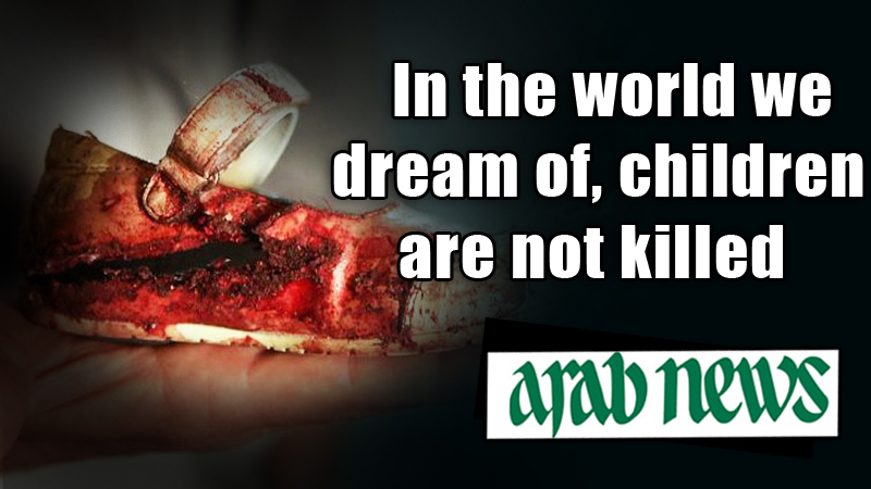 In the world we dream of, children are not killed