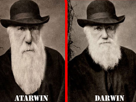 Darwinizmden sonra aynı mantıkta yeni bir sapkın inanç daha ortaya çıktı : ''Atarwinizm''
