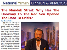 Bab’ül Mendep Boğazı: Kızıldeniz’in Kapısı Neden Kriz Kapısı Oldu?