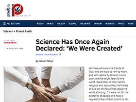De wetenschap verklaart opnieuw: Wij zijn geschape
