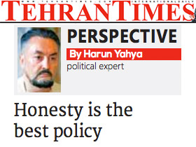 Dürüstlük en iyi politikadır 