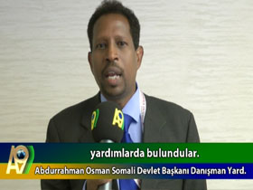 Somali Devlet Başkanı Danışman Yardımcısı ve Hükümet Sözcüsü Abdurrahman Osman, Türk İslam Birliği ve A9 için Ne Dedi?