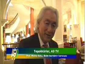 Prof. Michio Kaku, Sicim Teorisinin Kurucusu A9 için Ne Dedi?