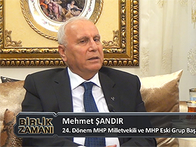 Birlik Zamanı - 34. Bölüm - Mehmet Şandır, 24. Dönem MHP Milletvekili ve MHP Eski Grup Başkan Vekili