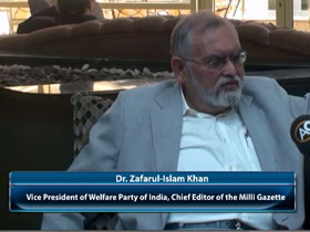 Dr. Zafarul-Islam Khan, Vice President of Welfare Party of India, Chief Editor of the Milli Gazette