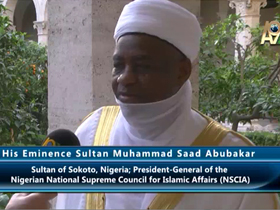 His Eminence Sultan Muhammad Saad Abubakar, Sultan of Sokoto, Nigeria; President-General of the Nigerian National Supreme Council for Islamic Affairs (NSCIA)