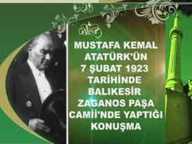 Mustafa Kemal Atatürk'ün 7 şubat 1923 tarihinde Balıkesir Zaganos Paşa Camii'nde yaptığı konuşma 