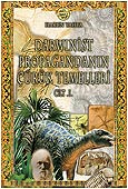 Kitap Dünyası: Darwinist Propagandanın Çürük Temel