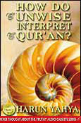 How Do the Unwise Interpret Qur’an?